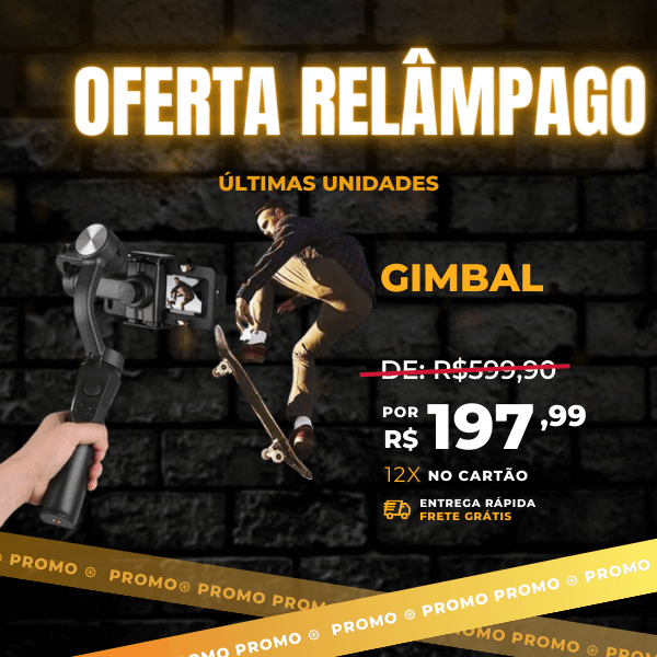 Gimbal Estabilizador de Celular com 3 Eixos e 330 Graus - Promoção de Outubro